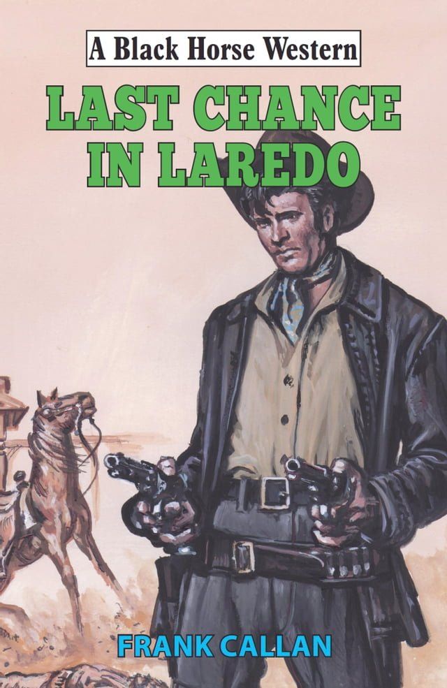  Last Chance in Laredo(Kobo/電子書)