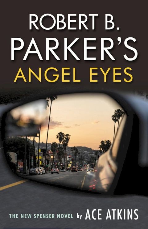 Robert B. Parker's Angel Eyes(Kobo/電子書)