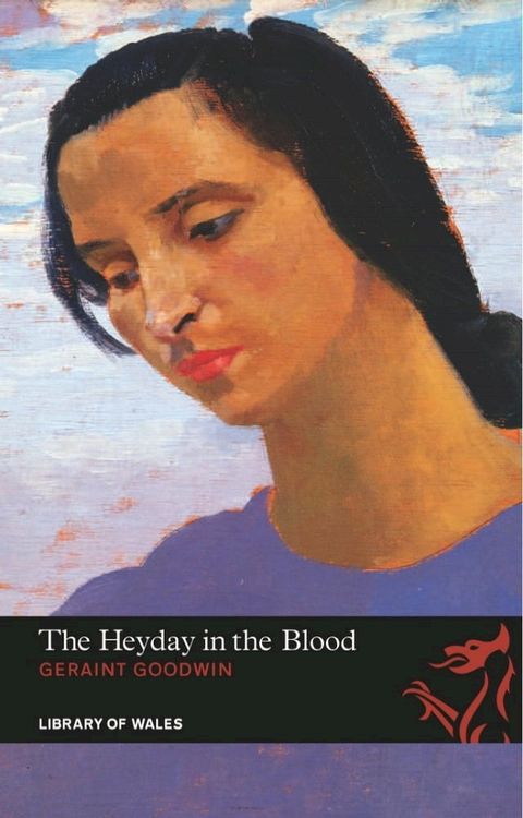 The Heyday in the Blood(Kobo/電子書)