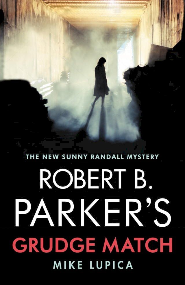  Robert B. Parker's Grudge Match(Kobo/電子書)