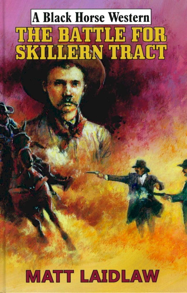  The Battle For Skillern Tract(Kobo/電子書)