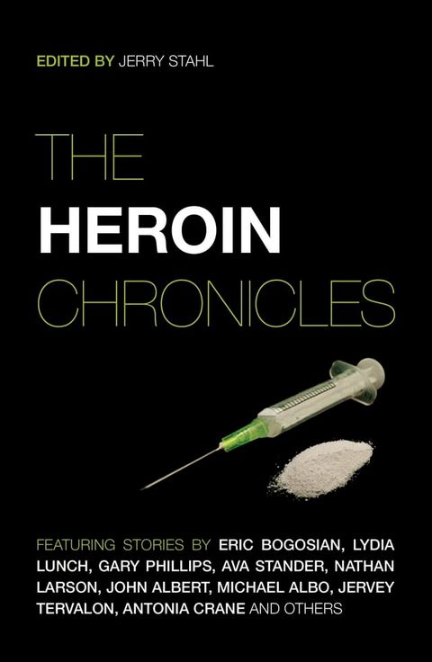 The Heroin Chronicles(Kobo/電子書)