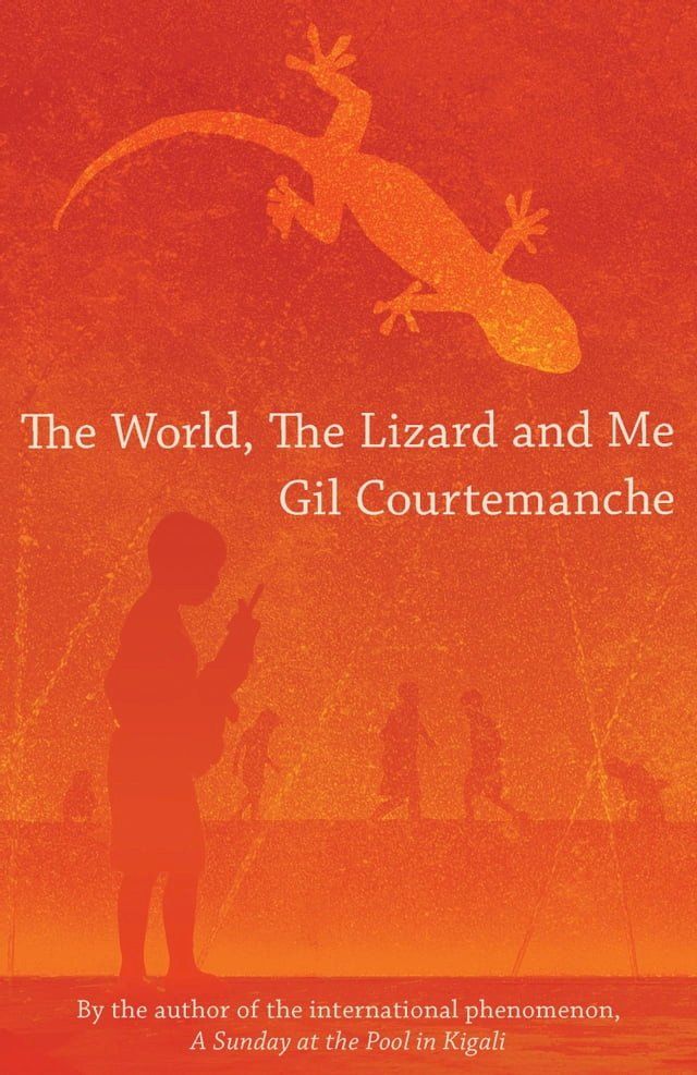  The World, The Lizard and Me(Kobo/電子書)