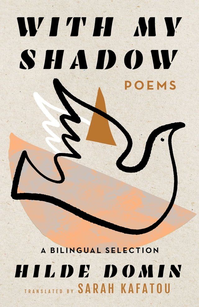  With My Shadow: The Poems of Hilde Domin, A Bilingual Selection(Kobo/電子書)