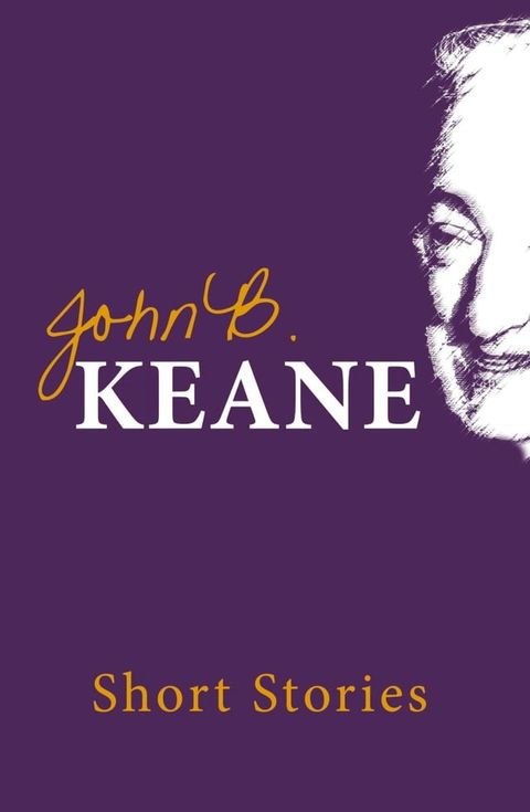 The Short Stories of John B. Keane(Kobo/電子書)