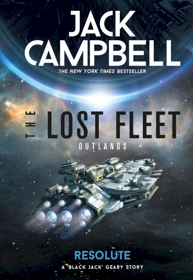  The Lost Fleet: Outlands - Resolute(Kobo/電子書)