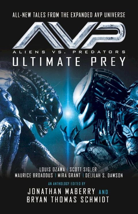 Aliens vs. Predators - AVP: ULTIMATE PREY(Kobo/電子書)