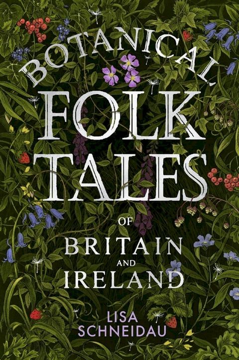 Botanical Folk Tales of Britain and Ireland(Kobo/電子書)