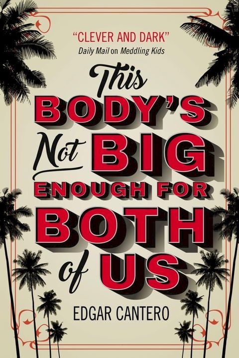 This Body's Not Big Enough for Both of Us(Kobo/電子書)