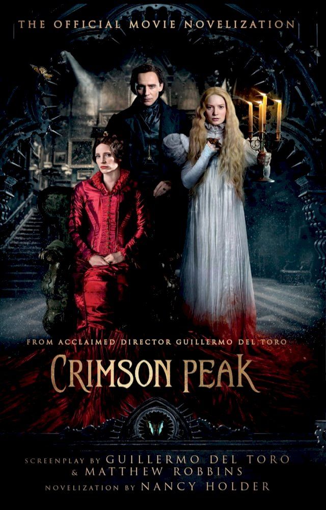  Crimson Peak: The Official Movie Novelization(Kobo/電子書)