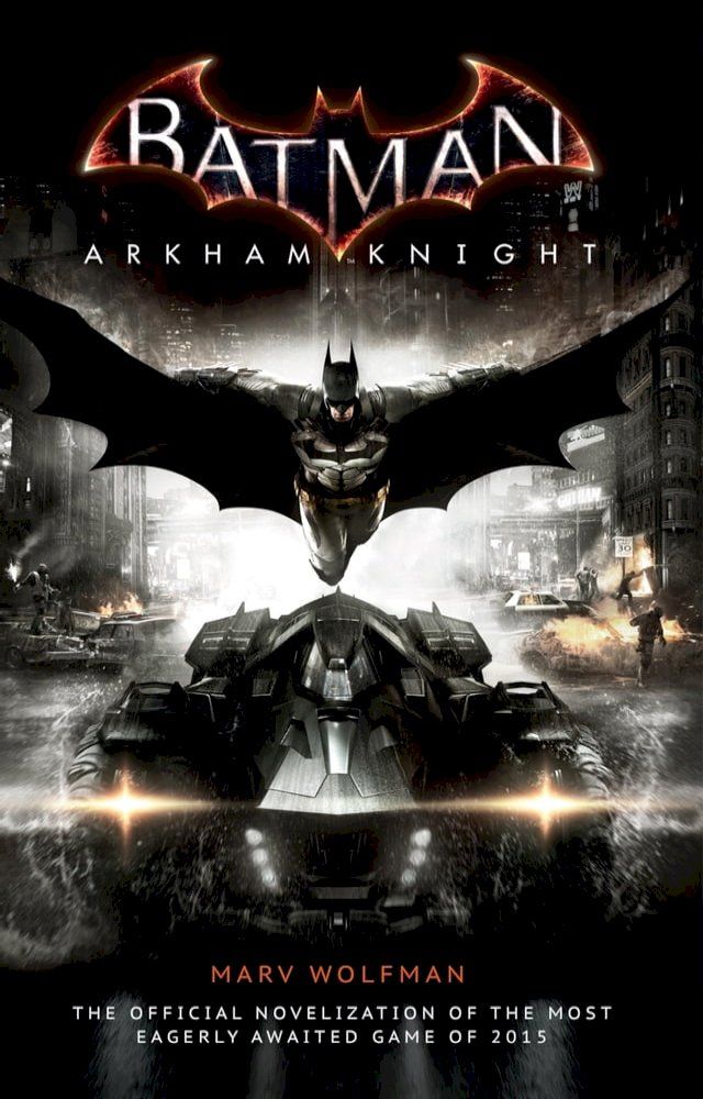  Batman: Arkham Knight - The Official Novelization(Kobo/電子書)