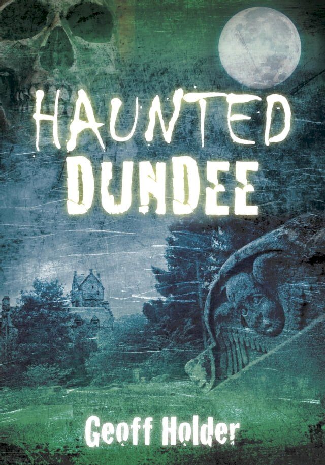  Haunted Dundee(Kobo/電子書)