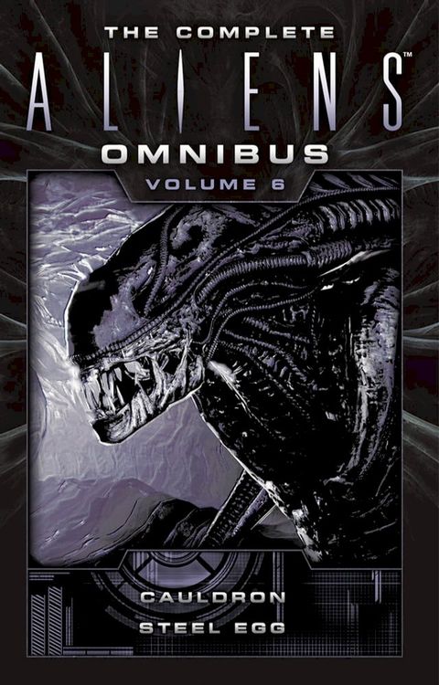 The Complete Aliens Omnibus(Kobo/電子書)