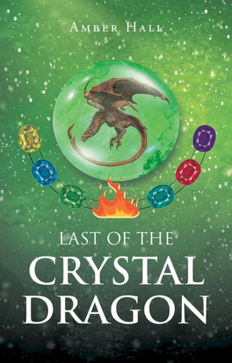 Last of the Crystal Dragon(Kobo/電子書)