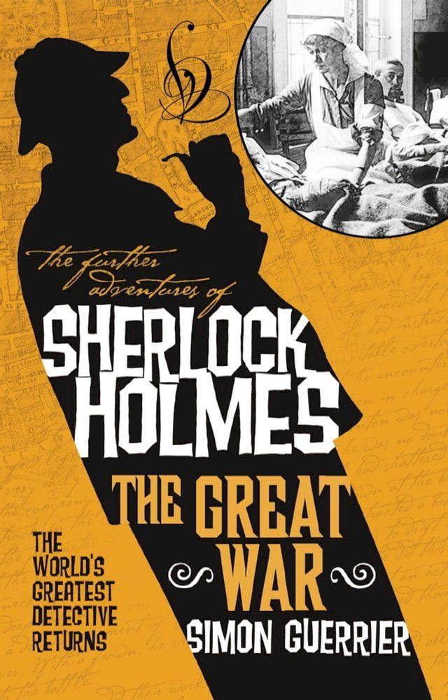  The Further Adventures of Sherlock Holmes - Sherlock Holmes and the Great War(Kobo/電子書)