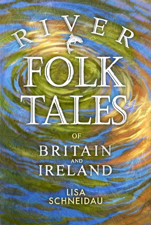  River Folk Tales of Britain and Ireland(Kobo/電子書)