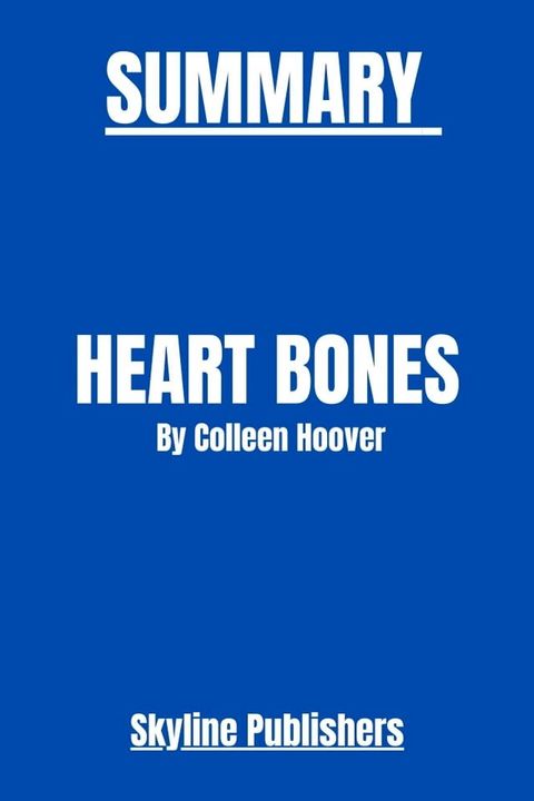 HEART BONES BY COLLEEN HOOVER(Kobo/電子書)