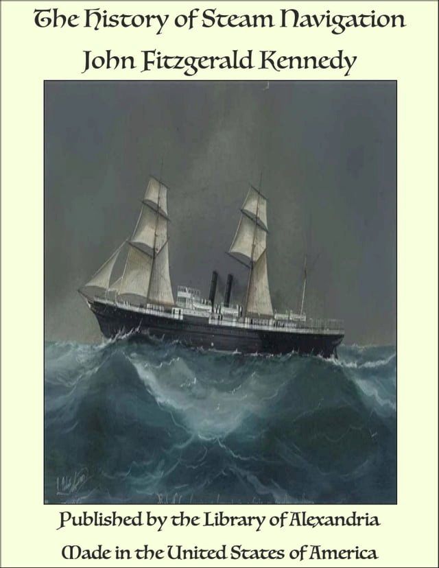  The History of Steam Navigation(Kobo/電子書)