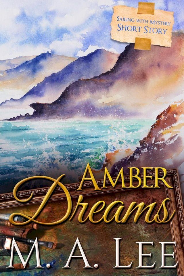  Amber Dreams ~ Sailing with Mystery 1(Kobo/電子書)