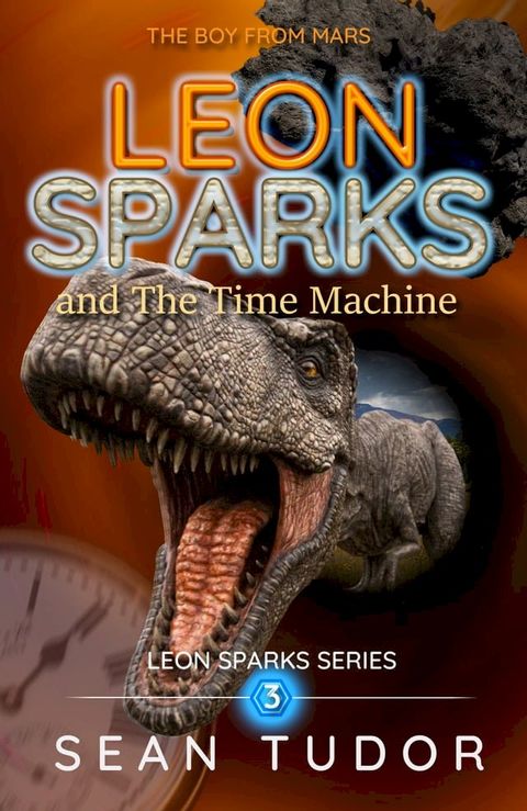 LEON SPARK and The Time Machine(Kobo/電子書)