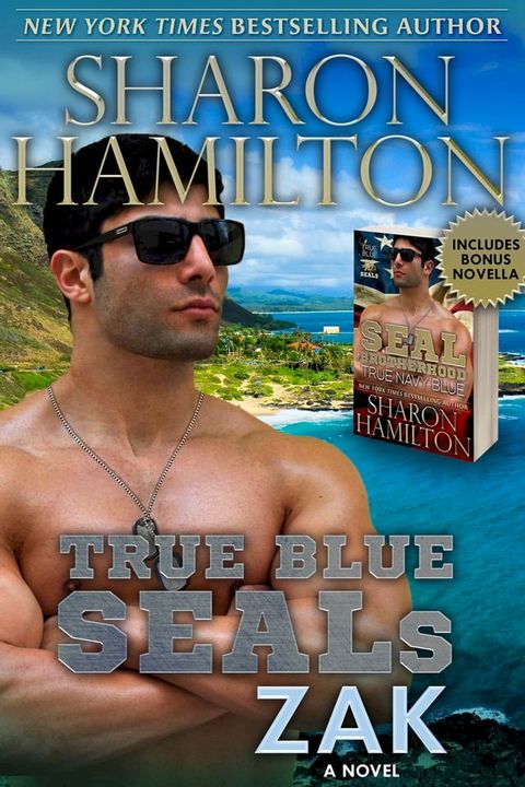 True Blue SEALs: Zak (SEAL Brotherhood Series)(Kobo/電子書)