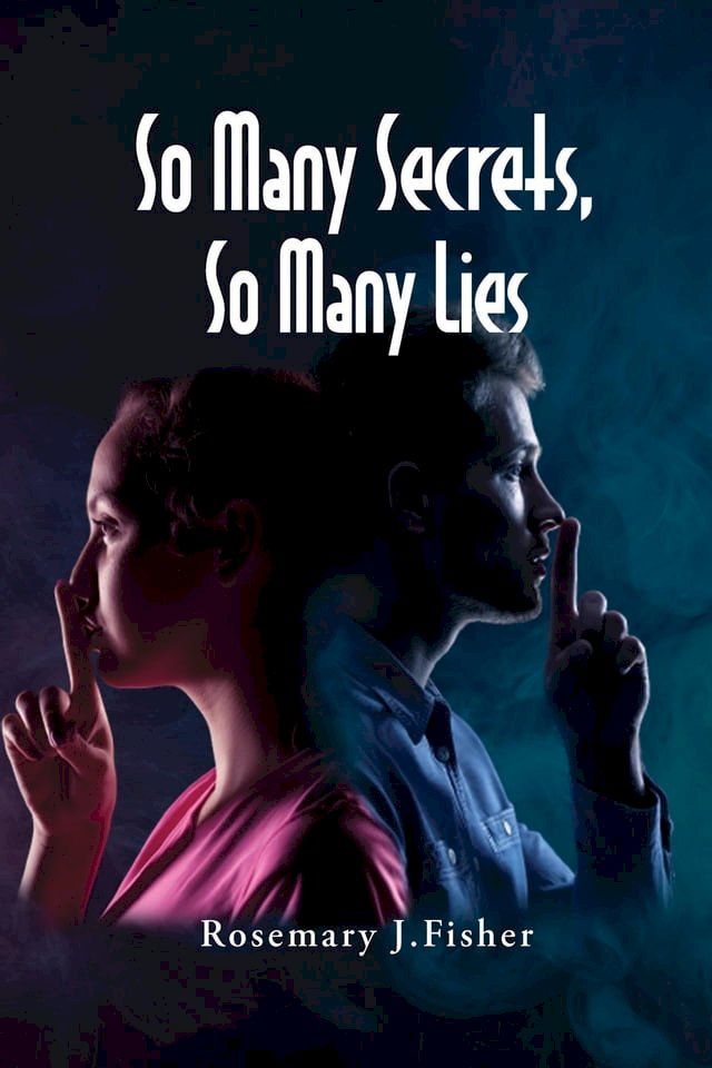  So Many Secrets, So Many Lies(Kobo/電子書)