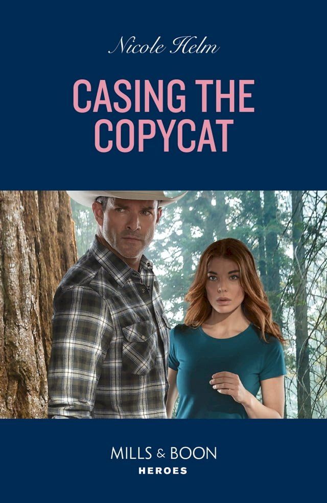  Casing The Copycat (Covert Cowboy Soldiers, Book 5) (Mills & Boon Heroes)(Kobo/電子書)