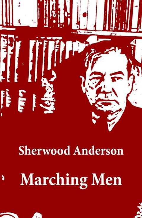 Marching Men (Unabridged)(Kobo/電子書)