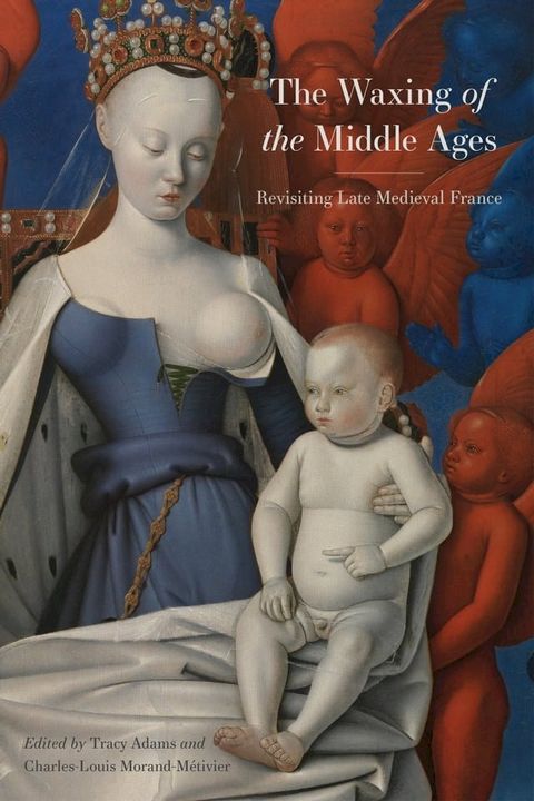 The Waxing of the Middle Ages(Kobo/電子書)