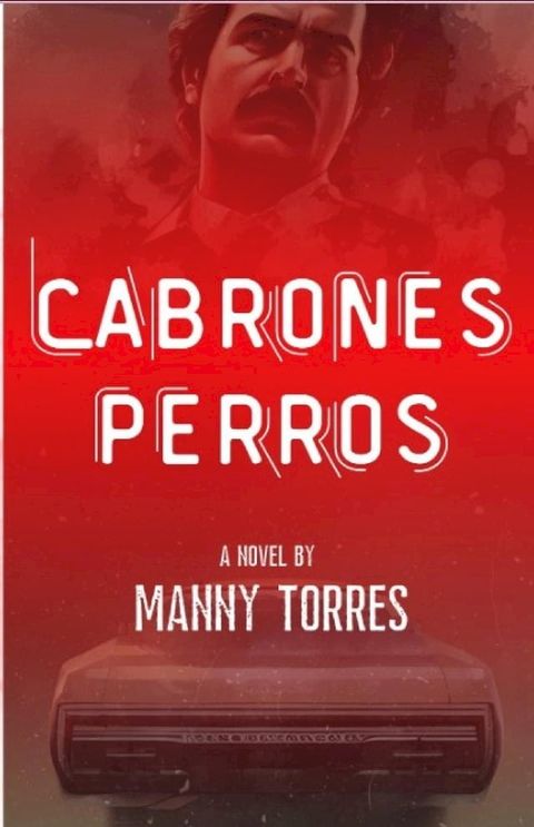 Cabrones Perros(Kobo/電子書)