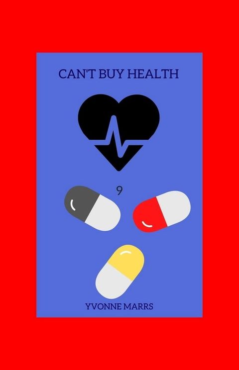 Can't Buy Health 9(Kobo/電子書)