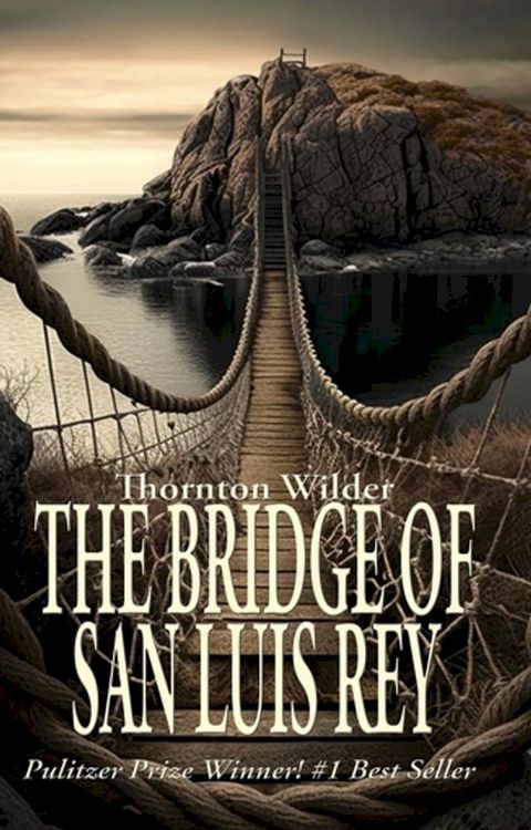 The Bridge of San Luis Rey(Kobo/電子書)