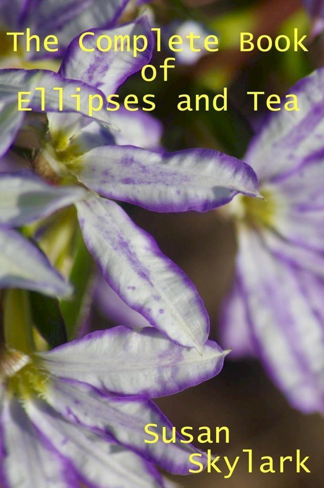  The Complete Book of Ellipses and Tea(Kobo/電子書)