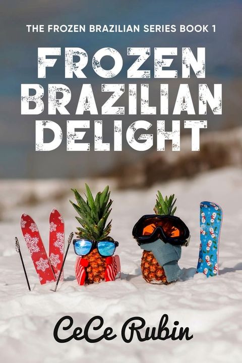 Frozen Brazilian Delight(Kobo/電子書)