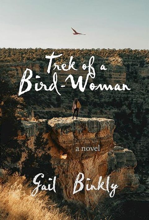 Trek of a Bird-Woman(Kobo/電子書)