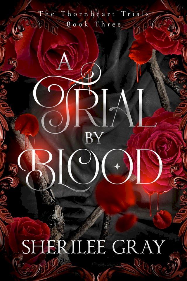  A Trial by Blood (The Thornheart Trials, #3)(Kobo/電子書)