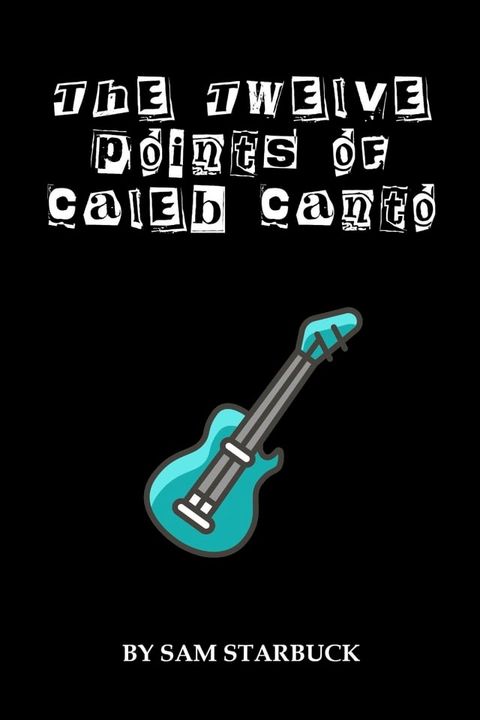 The Twelve Points Of Caleb Canto - Epub(Kobo/電子書)