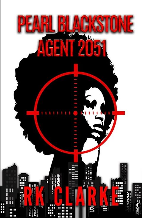 Pearl Blackstone Agent 2051(Kobo/電子書)