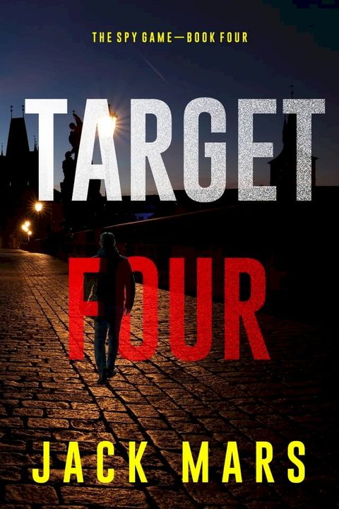 Target Four (The Spy Game—Book #4)(Kobo/電子書)