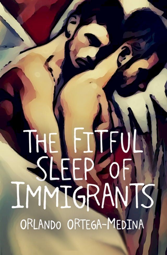  The Fitful Sleep of Immigrants(Kobo/電子書)