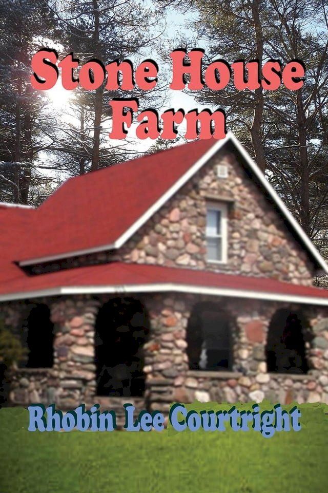  Stone House Farm(Kobo/電子書)