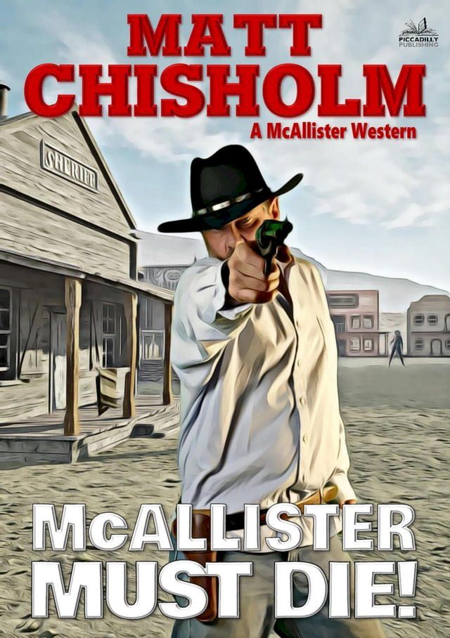  McAllister Must Die! (A Rem McAllister Western)(Kobo/電子書)