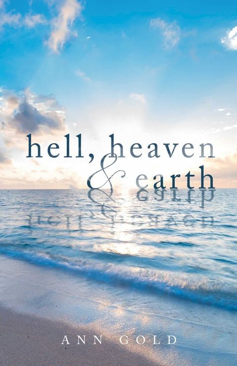 Hell, Heaven, and Earth(Kobo/電子書)