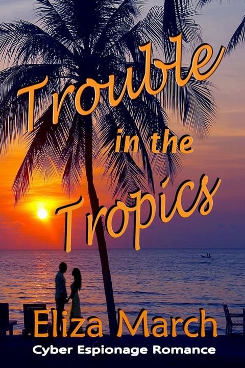 Trouble in the Tropics(Kobo/電子書)