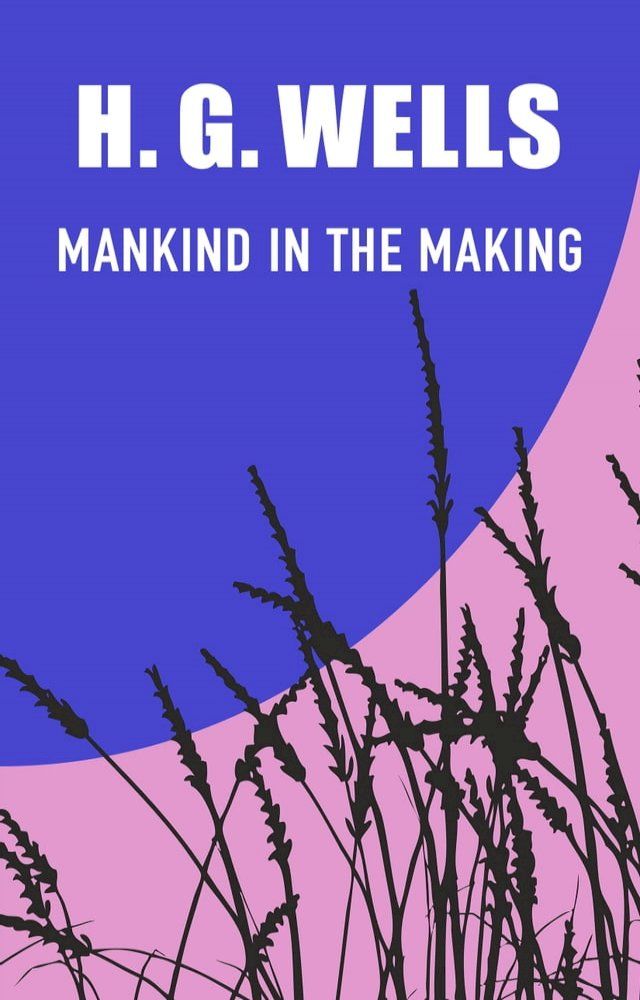  Mankind in the Making(Kobo/電子書)