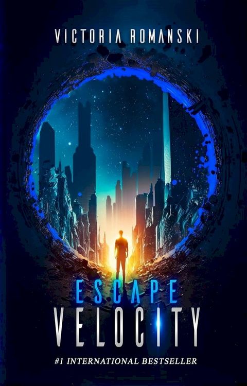 Escape Velocity: A Dystopian Time Travel Sci-Fi Thriller(Kobo/電子書)