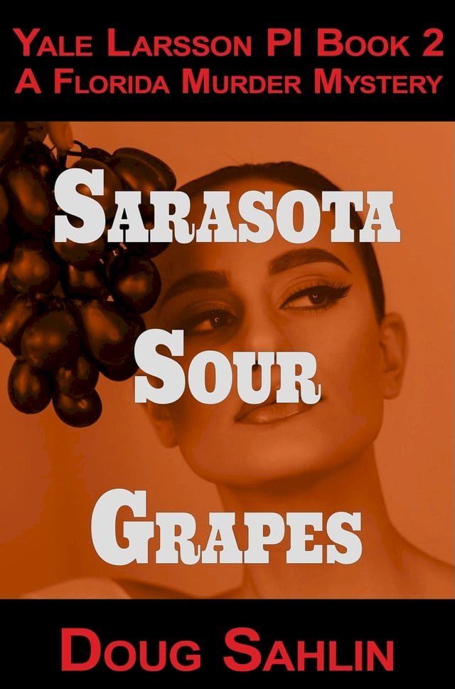  Sarasota Sour Grapes(Kobo/電子書)