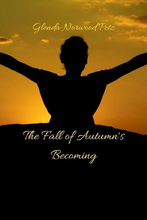 The Fall of Autumn's Becoming(Kobo/電子書)