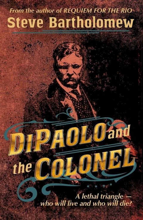 DiPaolo and the Colonel(Kobo/電子書)