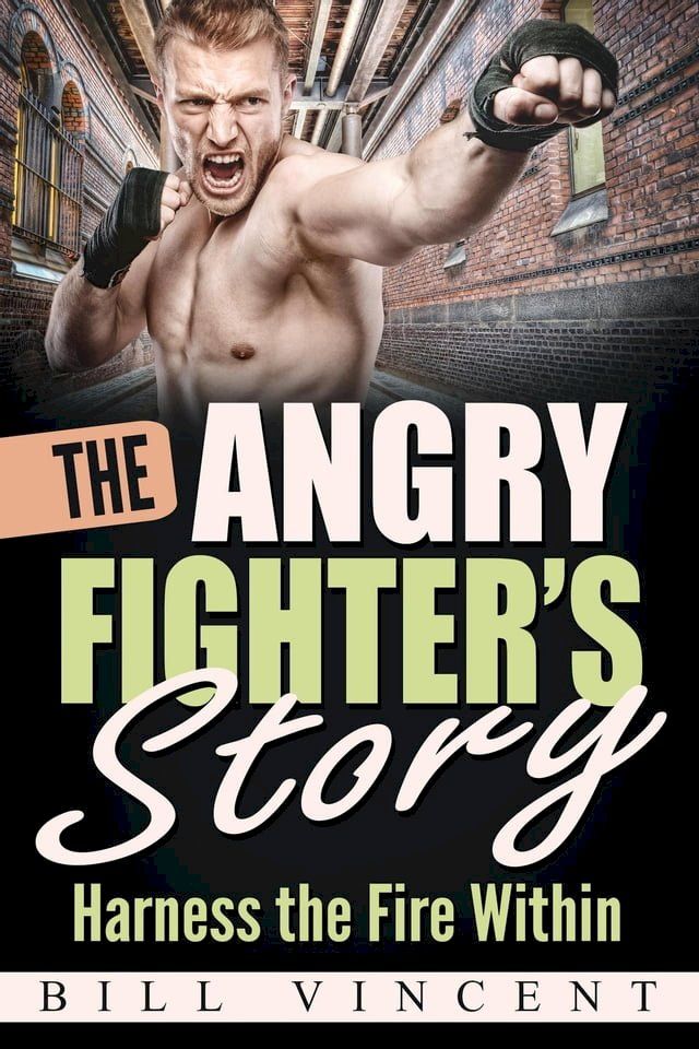  The Angry Fighter's Story(Kobo/電子書)